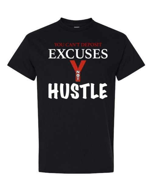 EXCUSES YNOT HUSTLE Tee