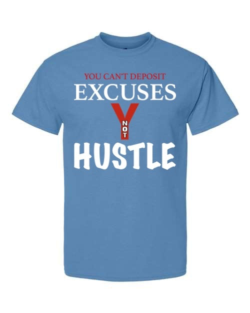 EXCUSES YNOT HUSTLE Tee