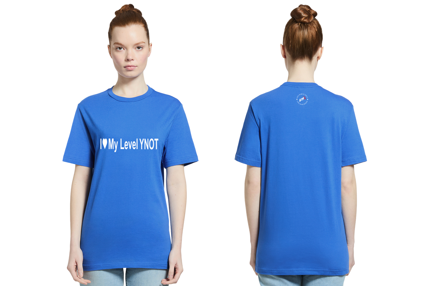 I love My Level YNOT T-Shirt